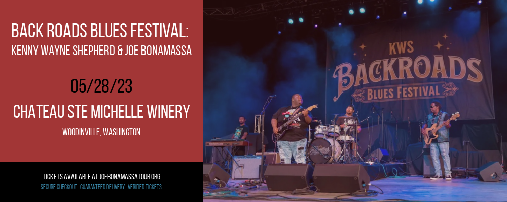 Back Roads Blues Festival: Kenny Wayne Shepherd & Joe Bonamassa at Joe Bonamassa Tour tickets Back Roads Blues Festival: Kenny Wayne Shepherd & Joe Bonamassa at Joe Bonamassa Tour